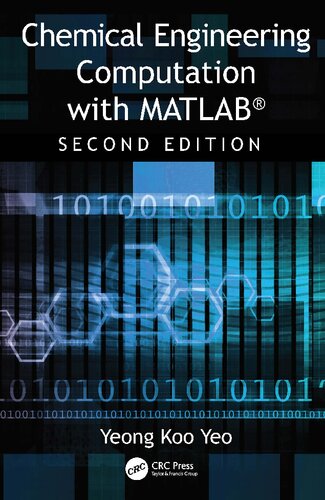 Chemical Engineering Computation With Matlab 2nd Edition Yeongkoo Yeo