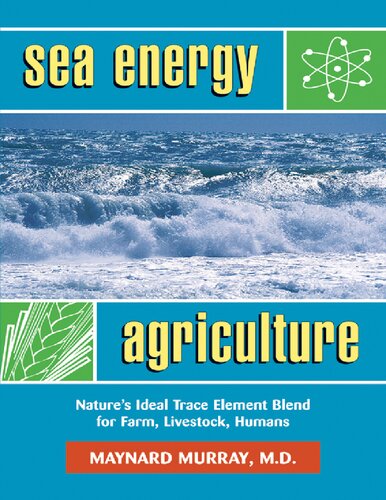 Sea Energy Agriculture 2nd Edition Maynard Murray Md Tom Valentine