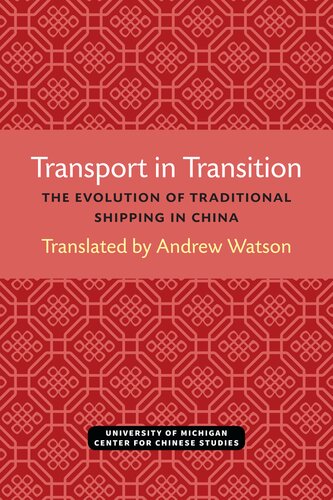 Transport In Transition The Evolution Of Traditional Shipping In China Andrew Watson