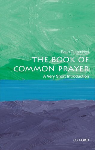 The Book Of Common Prayer A Very Short Introduction Brian Cummings
