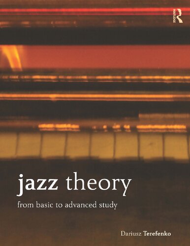 Jazz Theory From Basic To Advanced Study Dariusz Terefenko