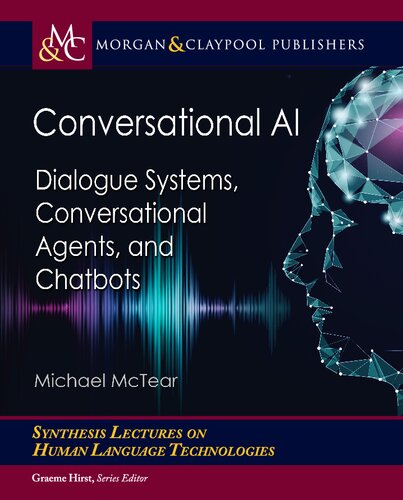 Conversational Ai Dialogue Systems Conversational Agents And Chatbots Michael Mctear
