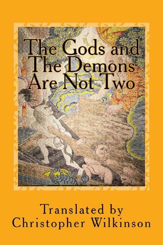 The Gods And The Demons Are Not Two A Tantra Of The Great Perfection Christopher Wilkinson