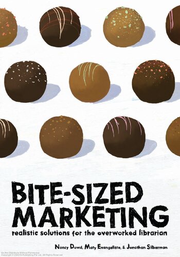 Bitesized Marketing Realisit Solutions For The Overworked Librarian Nancy Dowd
