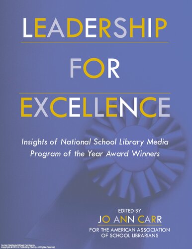 Leadership For Excellence Insights Of National School Library Media Program Of The Year Award Winners Jo Ann Carr