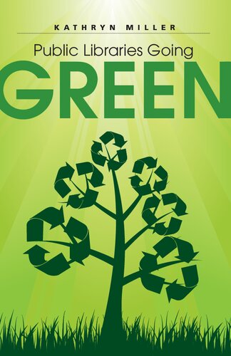 Public Libraries Going Green Onlineausg Kathryn Miller