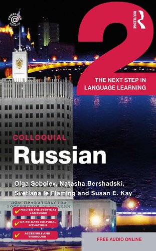 Colloquial Russian Vol 2 The Next Step In Language Learning 2nd Ed 2019 2nd Edition Olga Sobolev