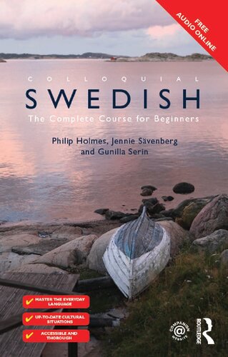 Colloquial Swedish The Complete Course For Beginners 4th Edition Philip Holmes Jennie Sävenberg Gunilla Serin