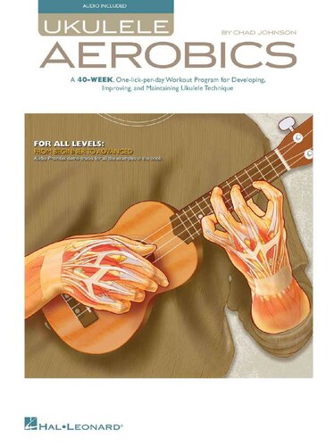 Ukulele Aerobics For All Levels From Beginner To Advanced Chad Johnson