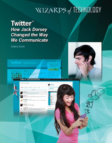 Twitter How Jack Dorsey Changed The Way We Communicate Wizards Of Technology Scott