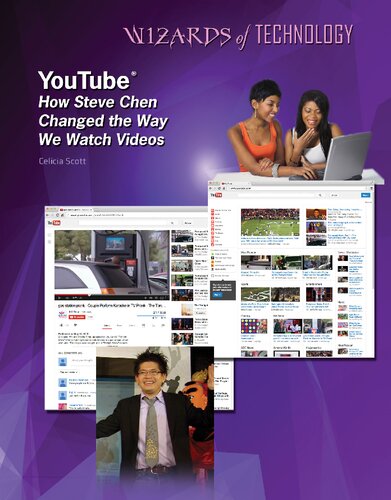 Youtube How Steve Chen Changed The Way We Watch Videos Wizards Of Technology Scott