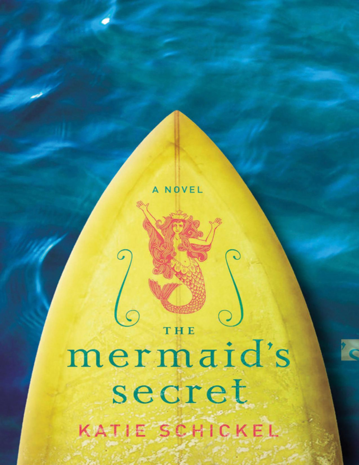 The Mermaids Secret Katie Schickel