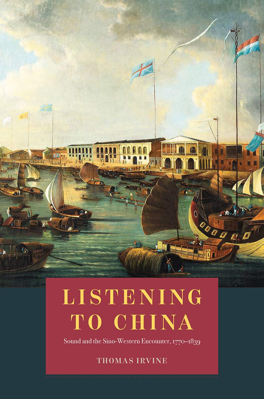 Listening To China Sound And The Sinowestern Encounter 17701839 Thomas Irvine