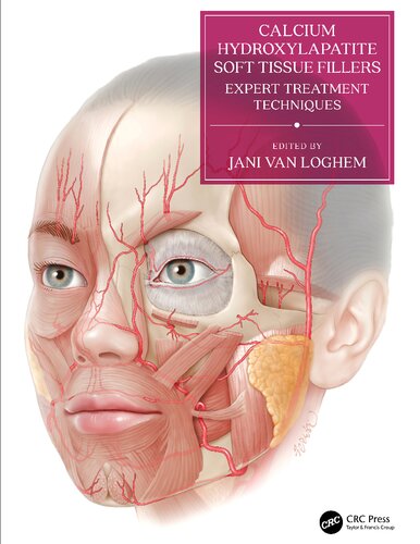 Calcium Hydroxylapatite Soft Tissue Fillers Expert Treatment Techniques Jani Van Loghem