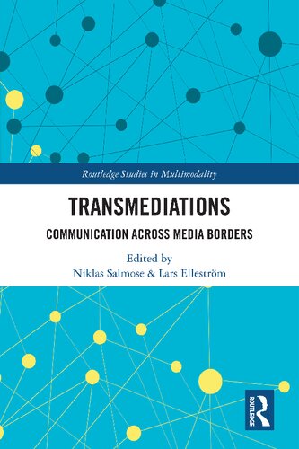 Transmediations Communication Across Media Borders 1st Edition Niklas Salmose Editor