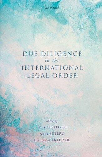 Due Diligence In The International Legal Order Heike Krieger Editor