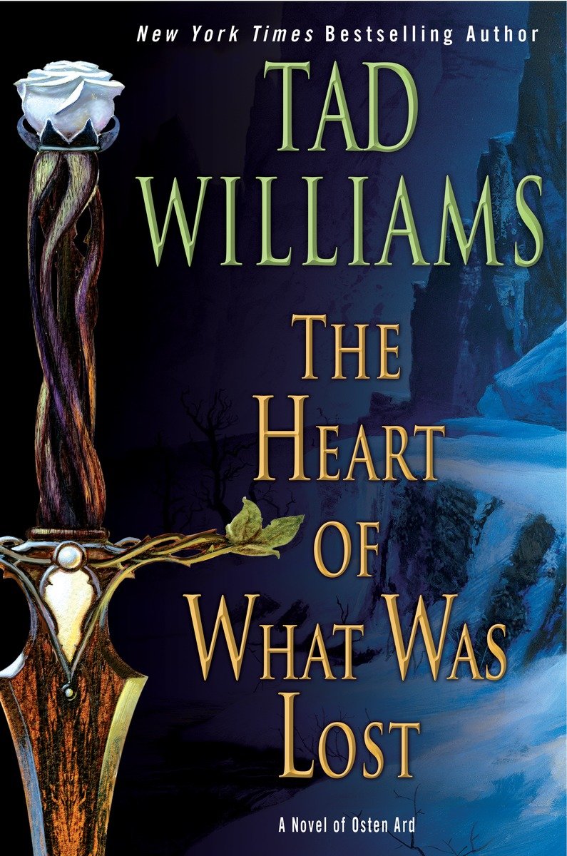 The Heart Of What Was Lost Tad Williams Williams Tad
