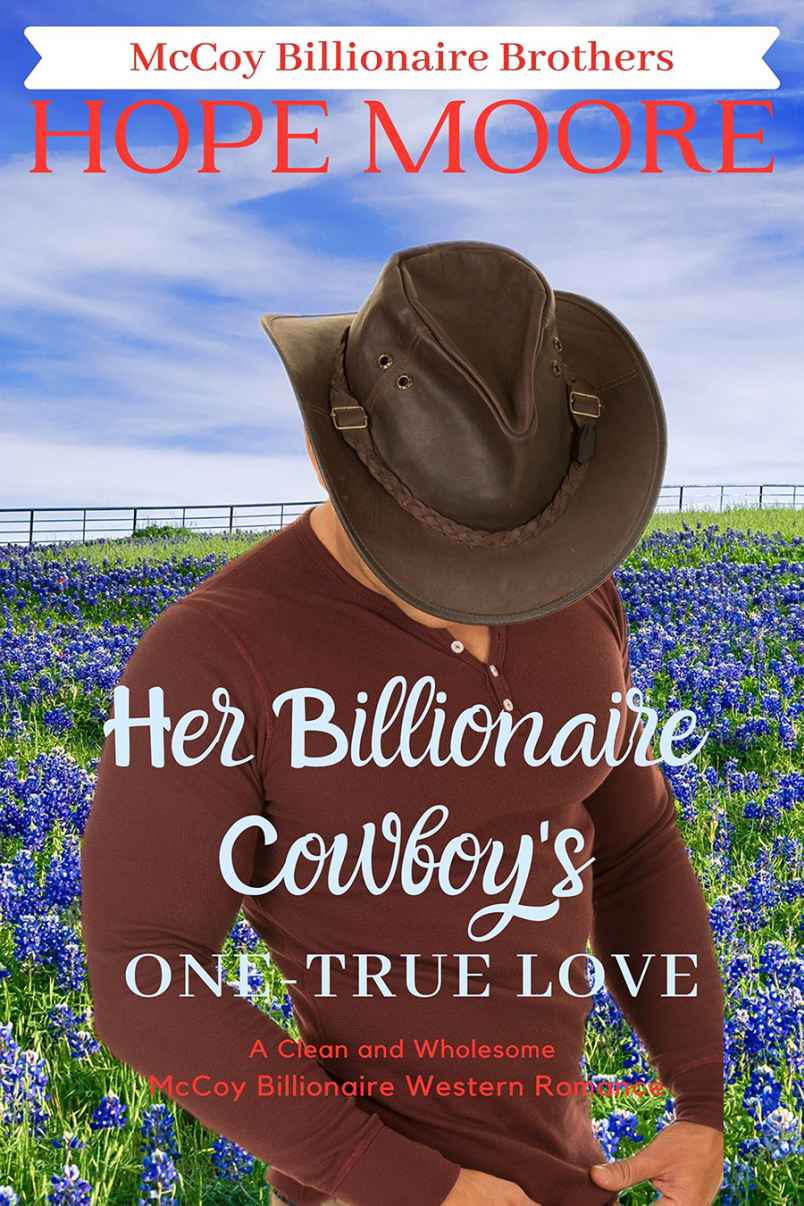 Her Billionaire Cowboys Onetrue Love Mccoy Billionaire Brothers 05 Hope Moore