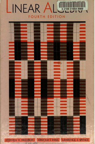 Linear Algebra 4th Edition 4th Stephen H Friedberg Arnold J Insel