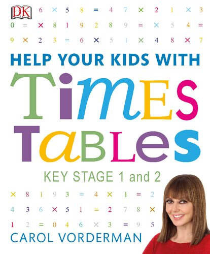 Help Your Kids With Times Tables A Unique Stepbystep Visual Guide And Practice Questions Ages 511 Key Stage 12 Carol Vorderman