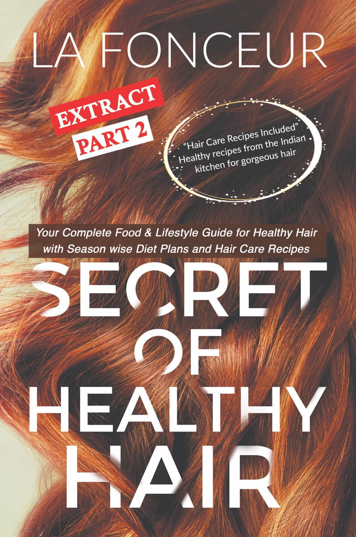 Secret Of Healthy Hair Extract Part 2 La Fonceur