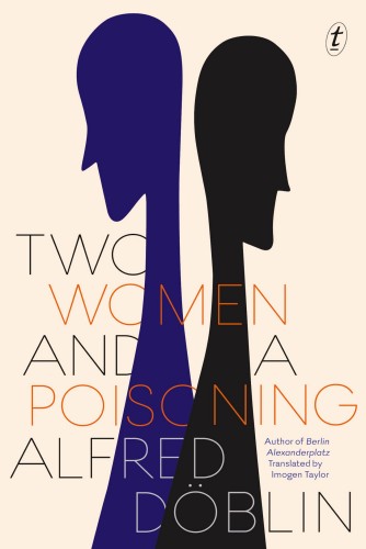 Two Women And A Poisoning Alfred Doblin