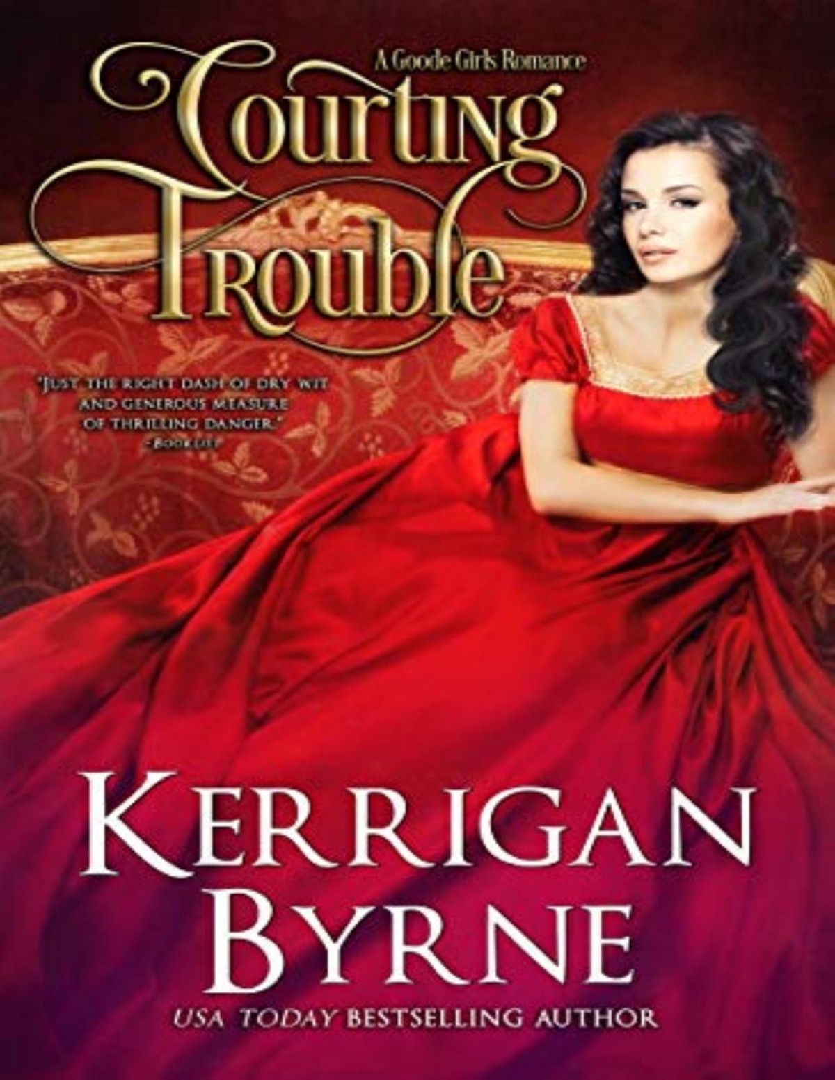 Courting Trouble Kerrigan Byrne Byrne Kerrigan