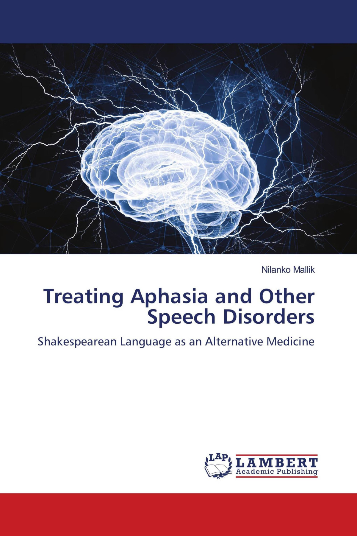 Treating Aphasia And Other Speech Disorders Shakespearean Language As An Alternative Medicine Mallik