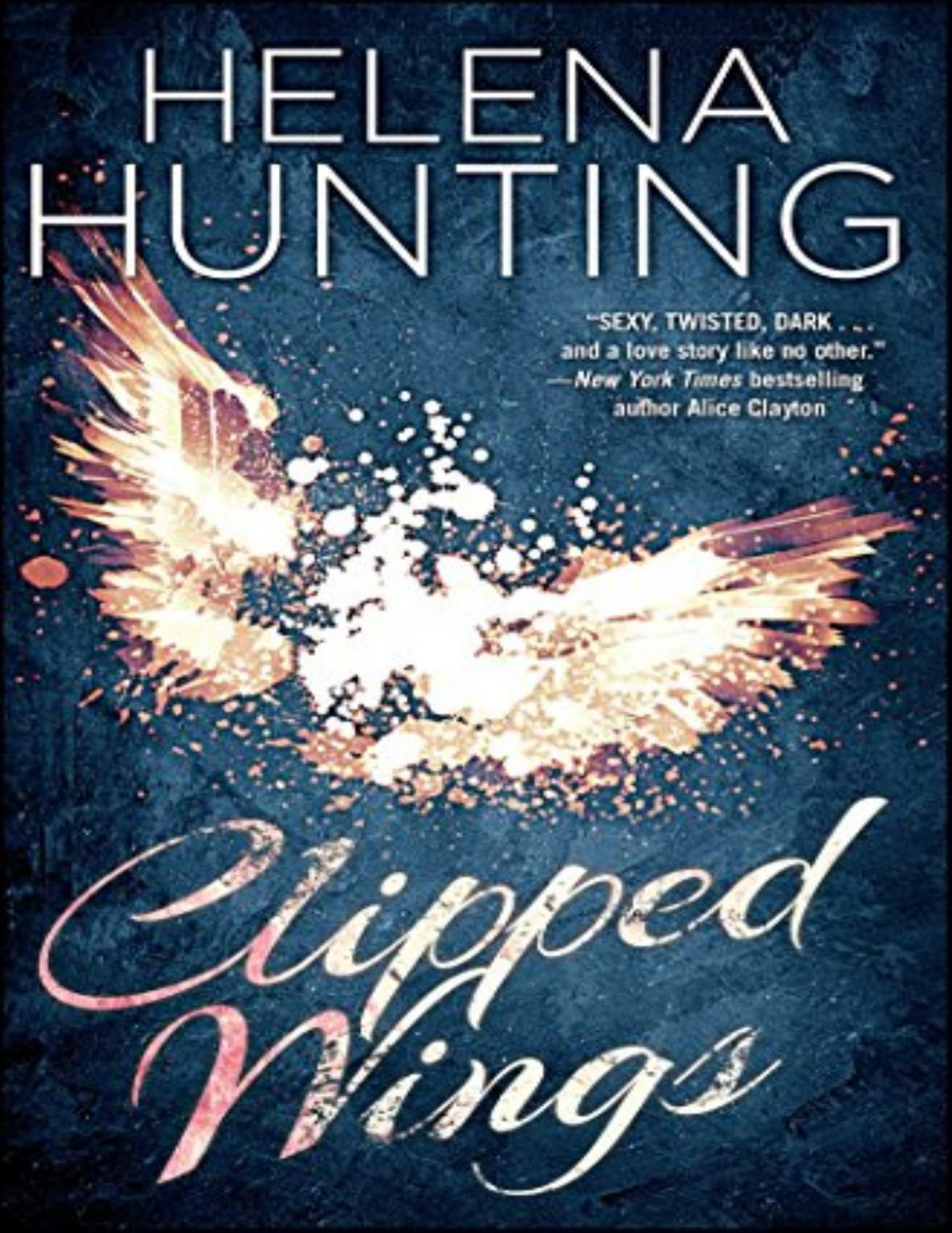 Clipped Wings Helena Hunting Hunting Helena