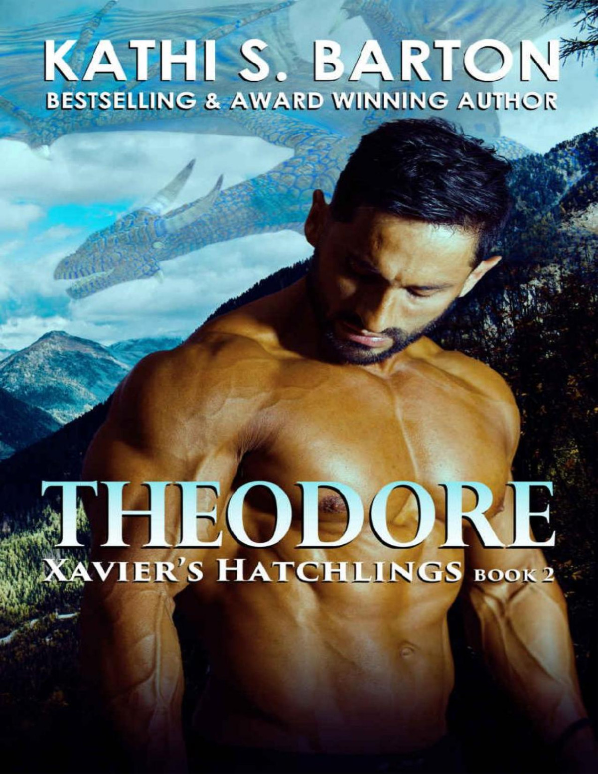 Theodore Xaviers Hatchlings Paranormal Dragon Shifter Romance Kathi S Barton Barton