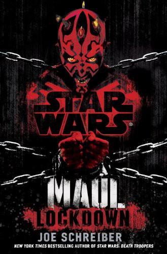 Star Wars Maul Lockdown Joe Schreiber Schreiber Joe