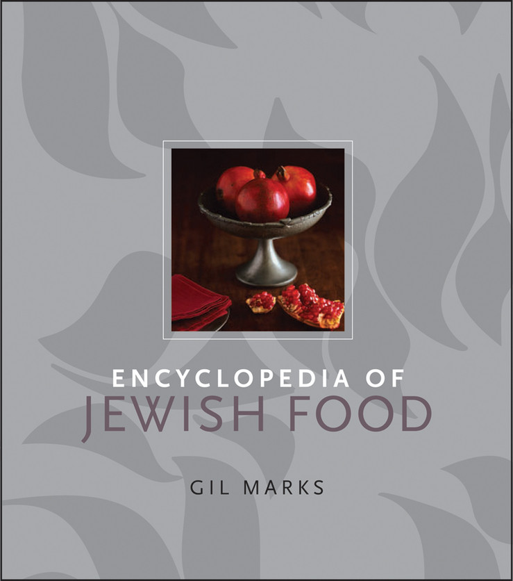 Encyclopedia Of Jewish Food Gil Marks Marks Gil