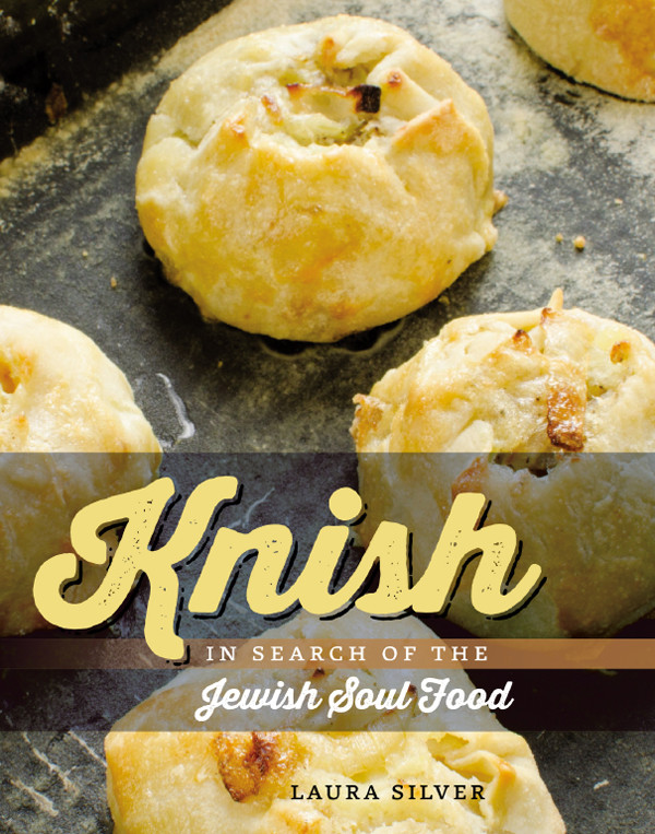 Knish In Search Of The Jewish Soul Food Knishsilver Laura