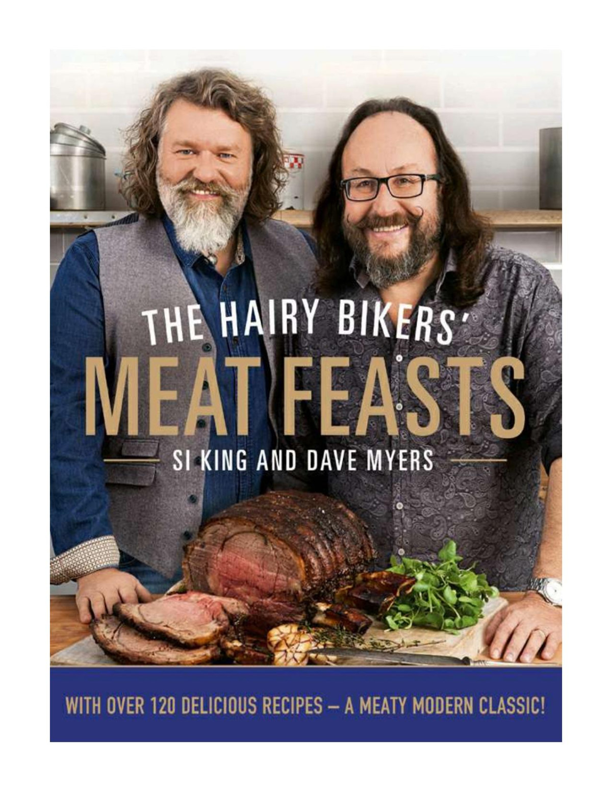 The Hairy Bikers Meat Feasts 1st Edition The Hairy Bikers