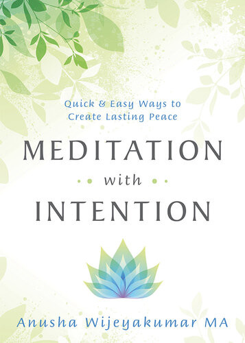 Meditation With Intention Anusha Wijeyakumar