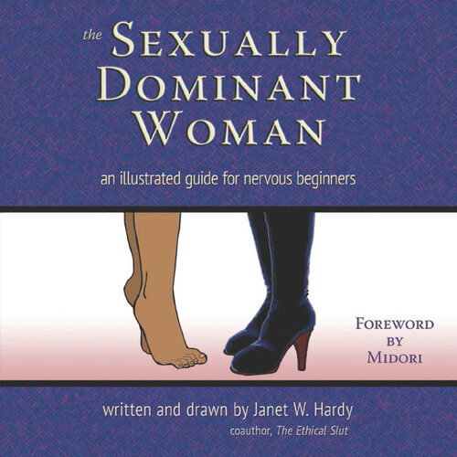 The Sexually Dominant Woman Janet W Hardy