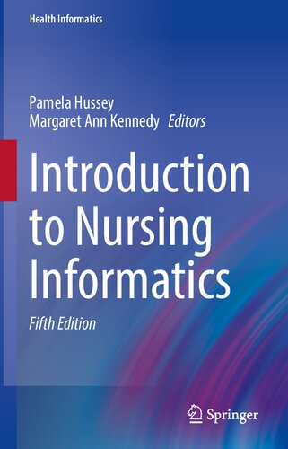 Introduction To Nursing Informatics 5th Edition Pamela Hussey Margaret Editor