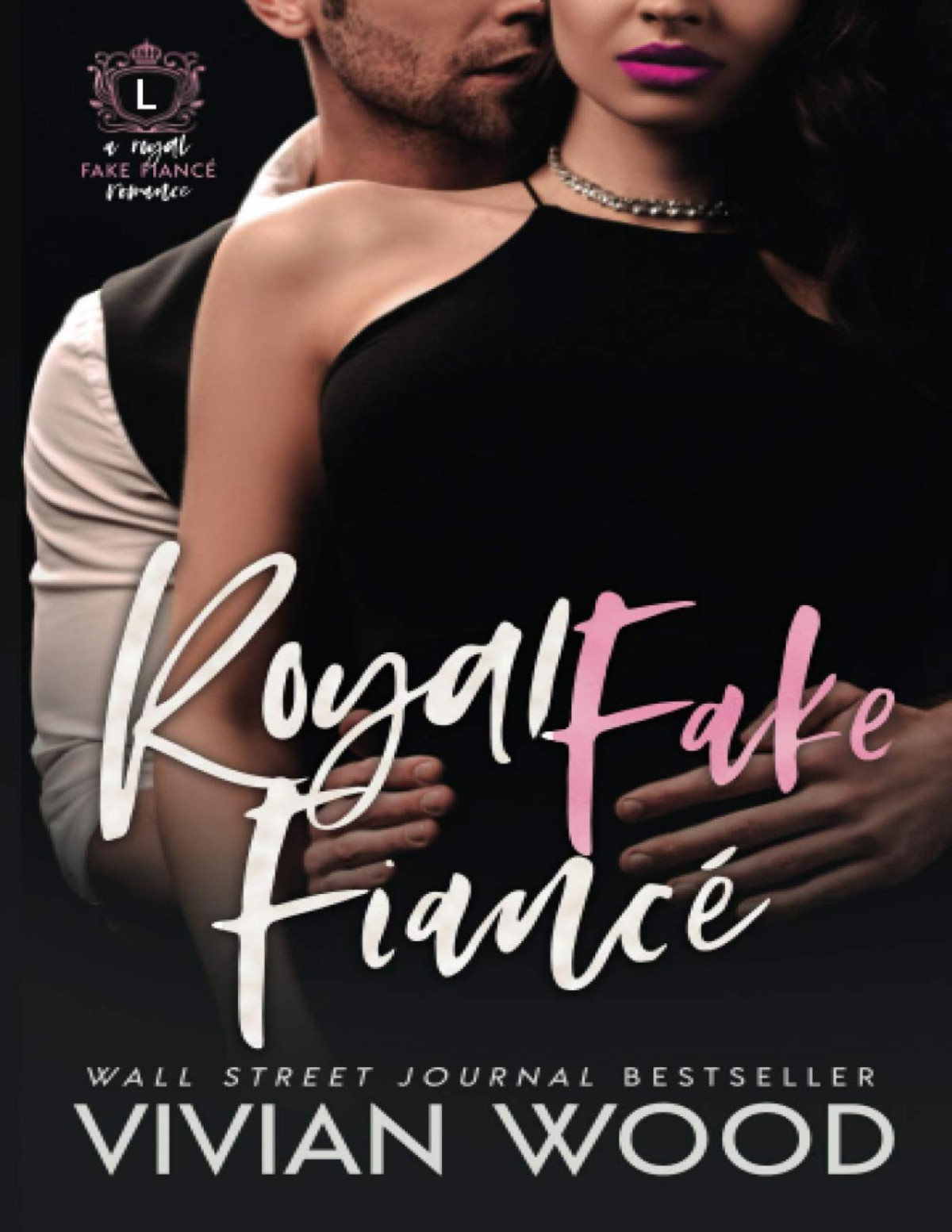 Royal Fake Fiancé Vivian Wood Wood Vivian