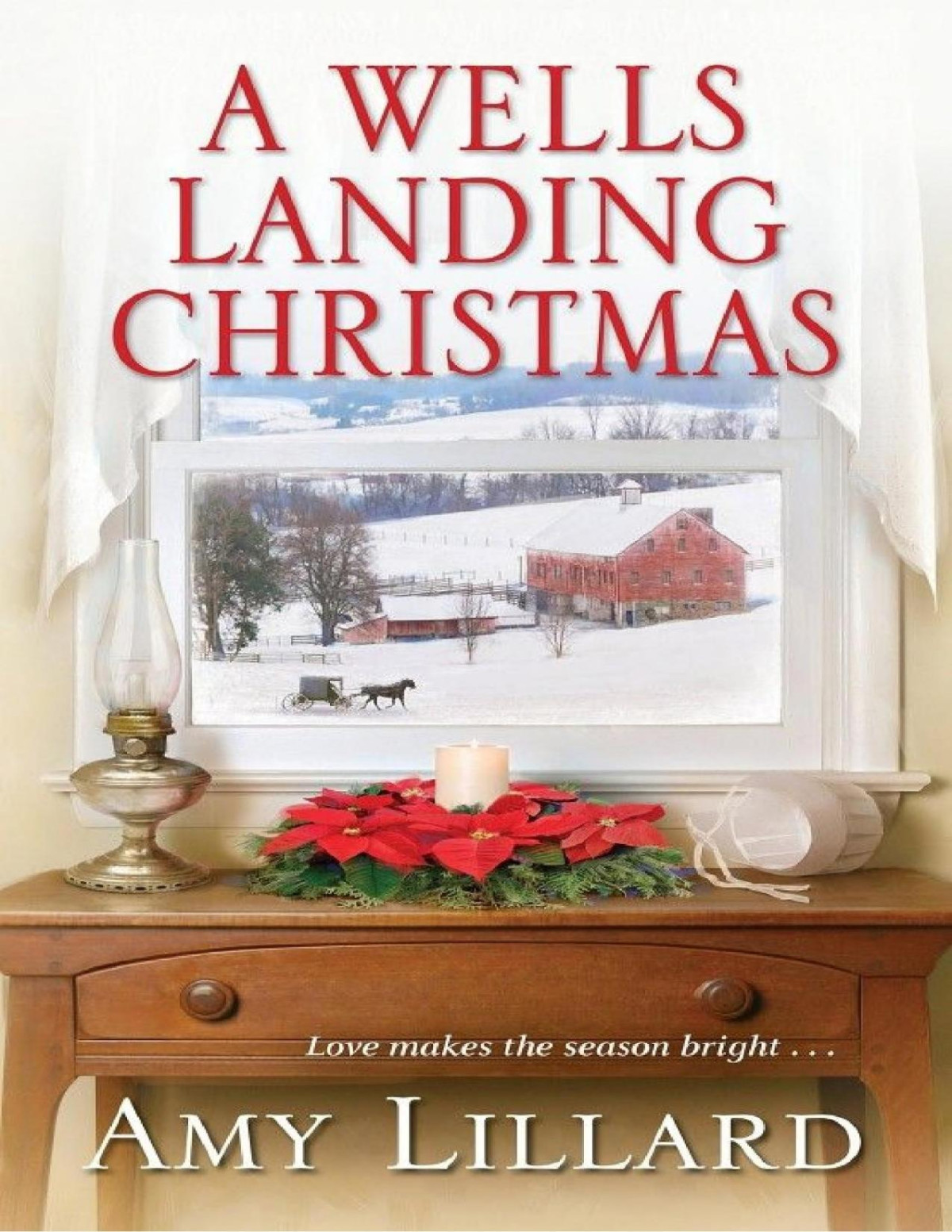 A Wells Landing Christmas Amy Lillard Lillard Amy