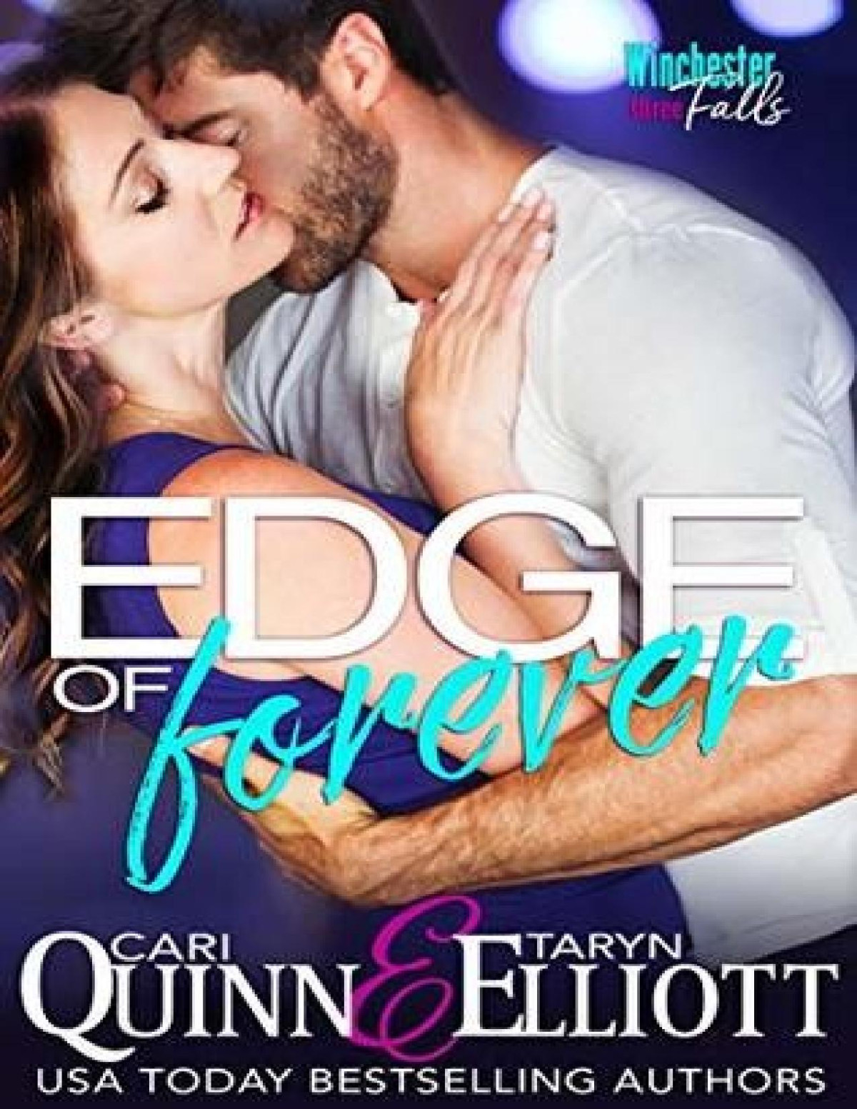 Edge Of Forever Cari Quinn Taryn Elliott Cari Quinn Taryn Elliott