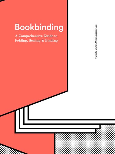 The Bookbinding Bible Franziska Morlok Miriam Waszelewski