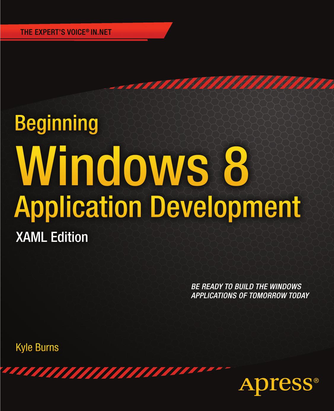 Beginning Windows 8 Application Developmentxaml Edition Kyle Burns