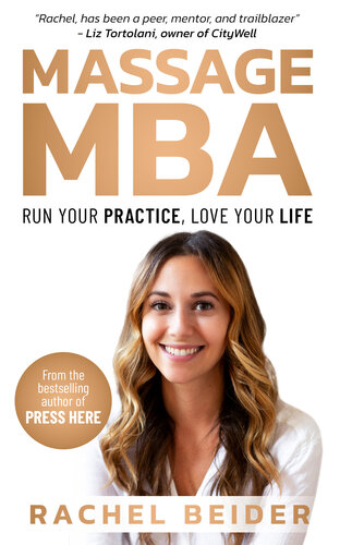 Massage Mba Run Your Practice Love Your Life Beider Rachel