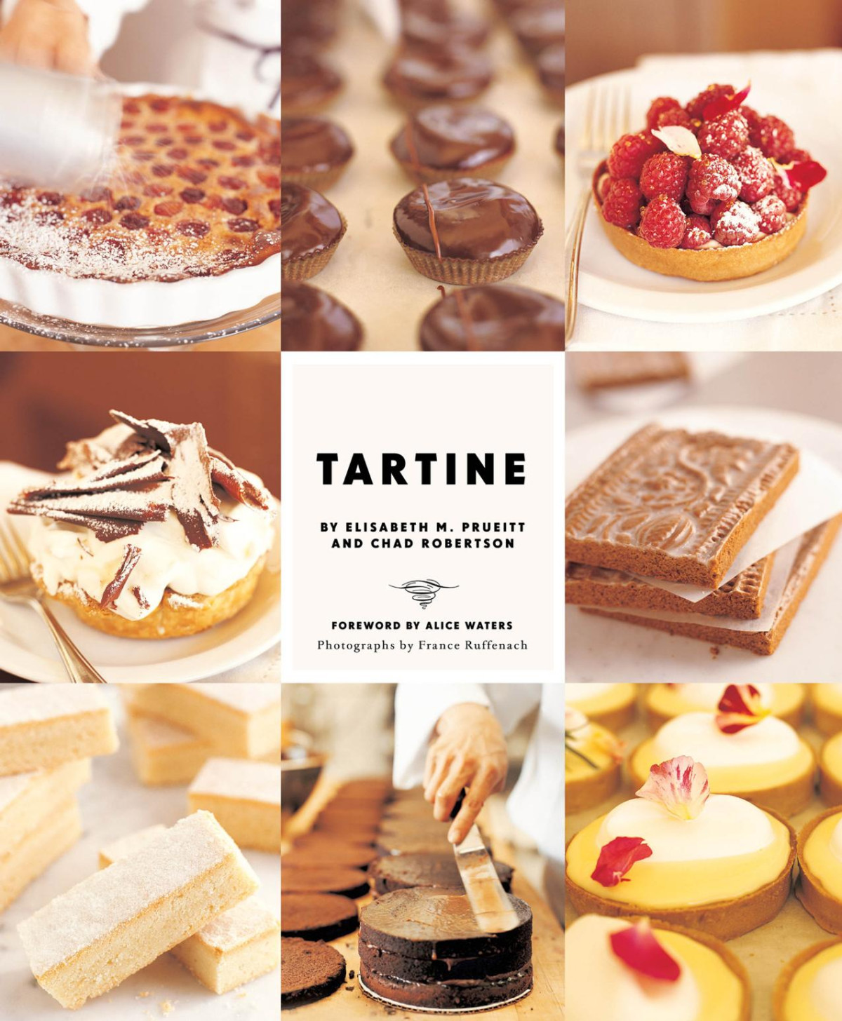 Tartine Book 1 Elisabeth M Prueitt Chad Robertson