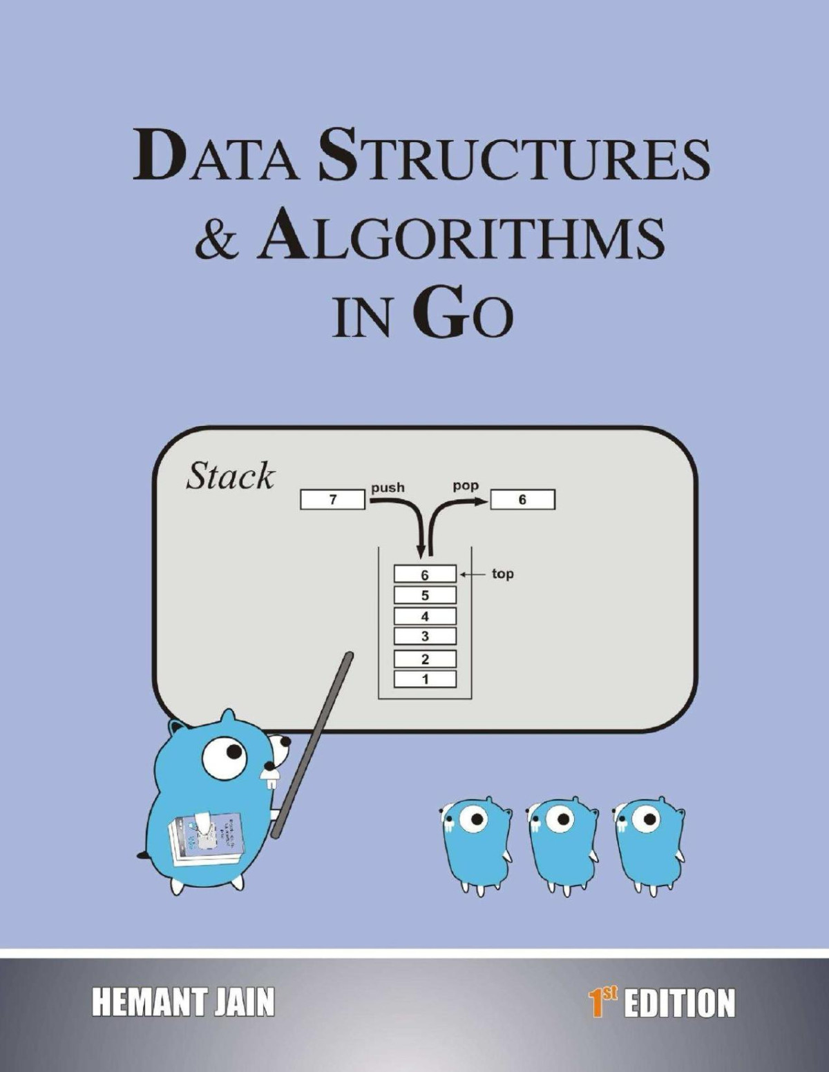 Data Structures Algorithms In Go First Edition 1st Edition Hemant Jain