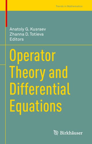 Operator Theory And Differential Equations Anatoly G Kusraev