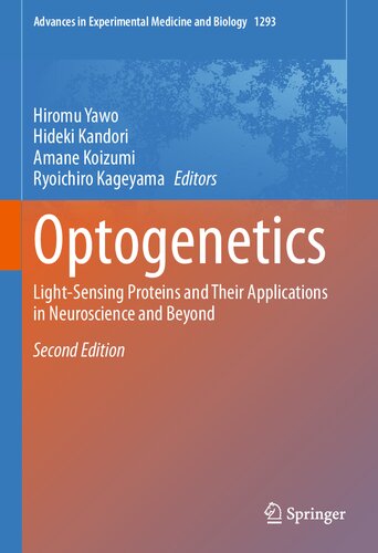 Optogenetics Lightsensing Proteins And Their Applications In Neuroscience And 2nd Edition Hiromu Yawo
