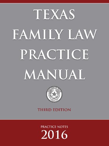 Texas Family Law Practice Manual Practice Notes 2016 3rd Edition Georganna L Simpson