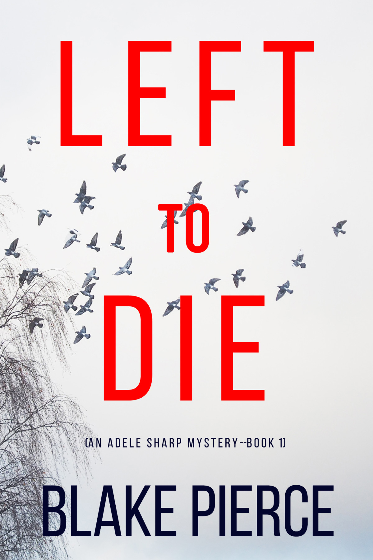 Left To Die Blake Pierce Pierce Blake