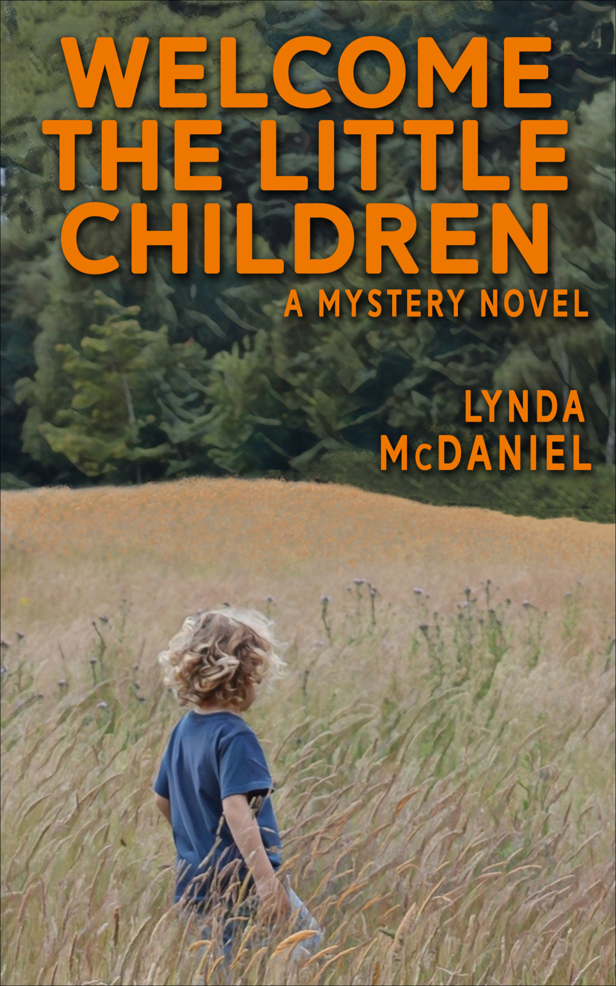 Welcome The Little Children Lynda Mcdaniel Mcdaniel Lynda
